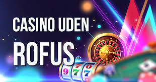 Bedste Online Casino uden ROFUS Spil Uden Begrænsninger